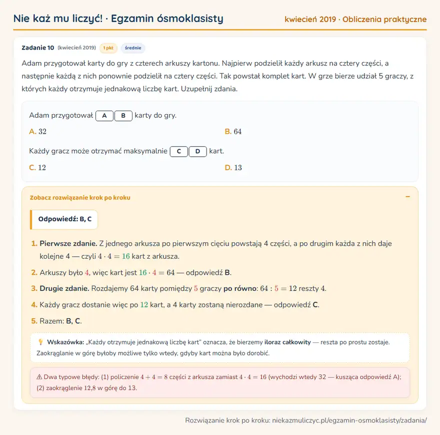 Rozwiązanie zadania – E8 (kwiecień 2019) — obliczenia praktyczne: Adam przygotował karty do gry z czterech arkuszy kartonu. Najpierw podzielił każdy arkusz na cztery…