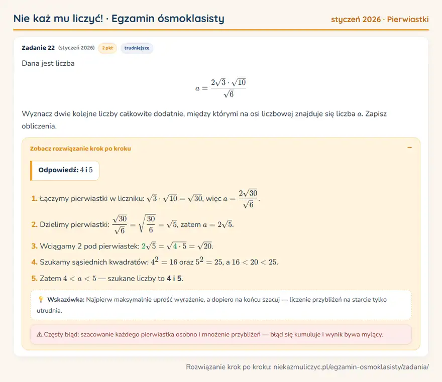 Rozwiązanie zadania – E8 (styczeń 2026) — pierwiastki: Dana jest liczba a = 2√3 · √10/√6 Wyznacz dwie kolejne liczby całkowite dodatnie, między którymi na…