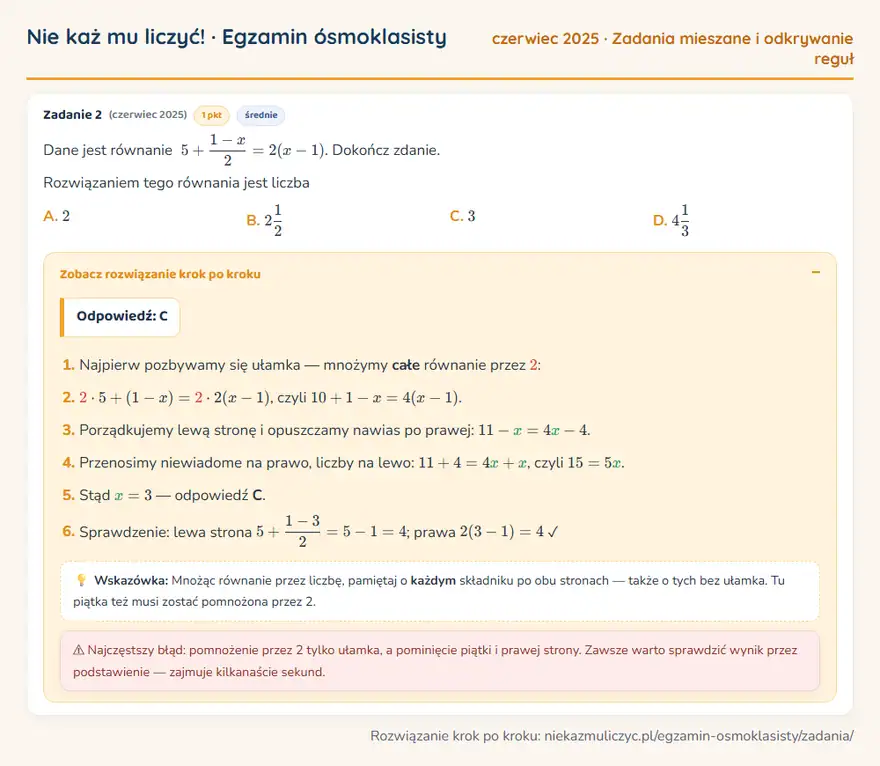 Rozwiązanie zadania – E8 (czerwiec 2025) — zadania mieszane i odkrywanie reguł: Dane jest równanie 5 + 1 - x/2 = 2(x - 1). Dokończ zdanie. Rozwiązaniem tego równania jest liczba