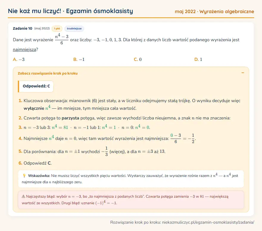 Rozwiązanie zadania – E8 (maj 2022) — wyrażenia algebraiczne: Dane jest wyrażenie n⁴ - 3/6 oraz liczby: -3, -1, 0, 1, 3. Dla której z danych liczb wartość…