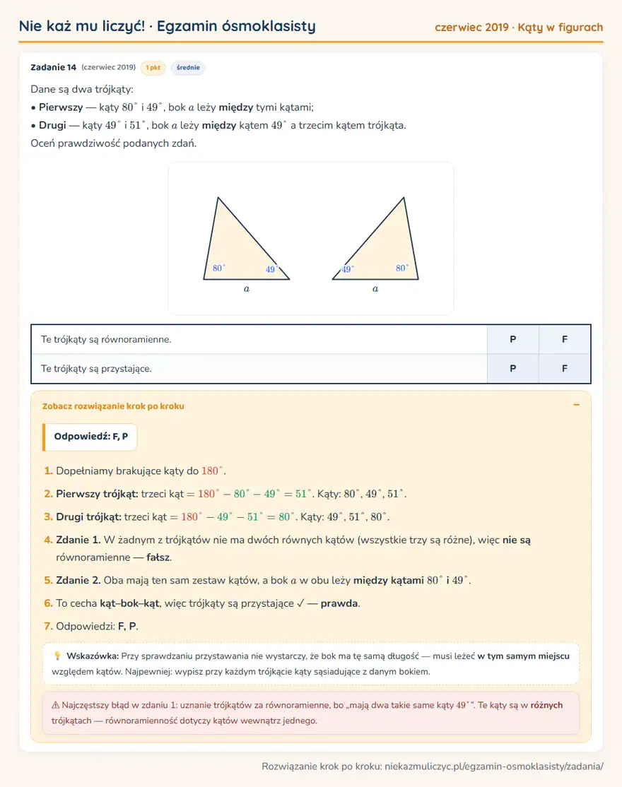 Rozwiązanie zadania – E8 (czerwiec 2019) — kąty w figurach: Dane są dwa trójkąty: • Pierwszy — kąty 80° i 49°, bok a leży między tymi kątami; • Drugi — kąty…