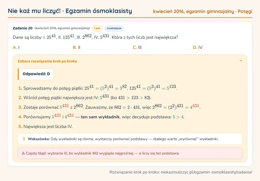 Rozwiązanie zadania – egzamin gimnazjalny (kwiecień 2016) — potęgi: Dane są liczby: I. 25⁴¹, II. 125⁴¹, III. 2⁸⁶², IV. 5⁴³¹. Która z tych liczb jest największa?