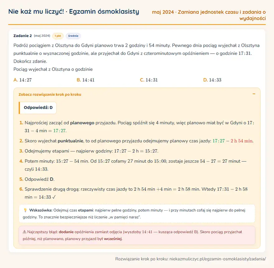 Rozwiązanie zadania – E8 (maj 2024) — zamiana jednostek czasu i zadania o wydajności: Podróż pociągiem z Olsztyna do Gdyni planowo trwa 2 godziny i 54 minuty. Pewnego dnia pociąg…