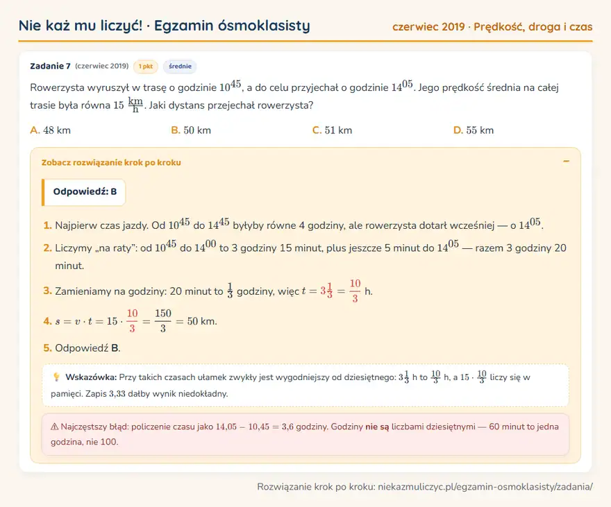 Rozwiązanie zadania – E8 (czerwiec 2019) — prędkość, droga i czas: Rowerzysta wyruszył w trasę o godzinie 10⁴⁵, a do celu przyjechał o godzinie 14⁰⁵. Jego prędkość…