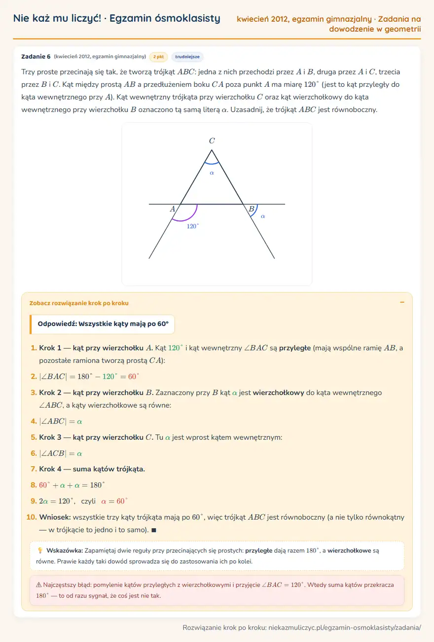 Rozwiązanie zadania – egzamin gimnazjalny (kwiecień 2012) — zadania na dowodzenie w geometrii: Trzy proste przecinają się tak, że tworzą trójkąt ABC: jedna z nich przechodzi przez A i B, druga…