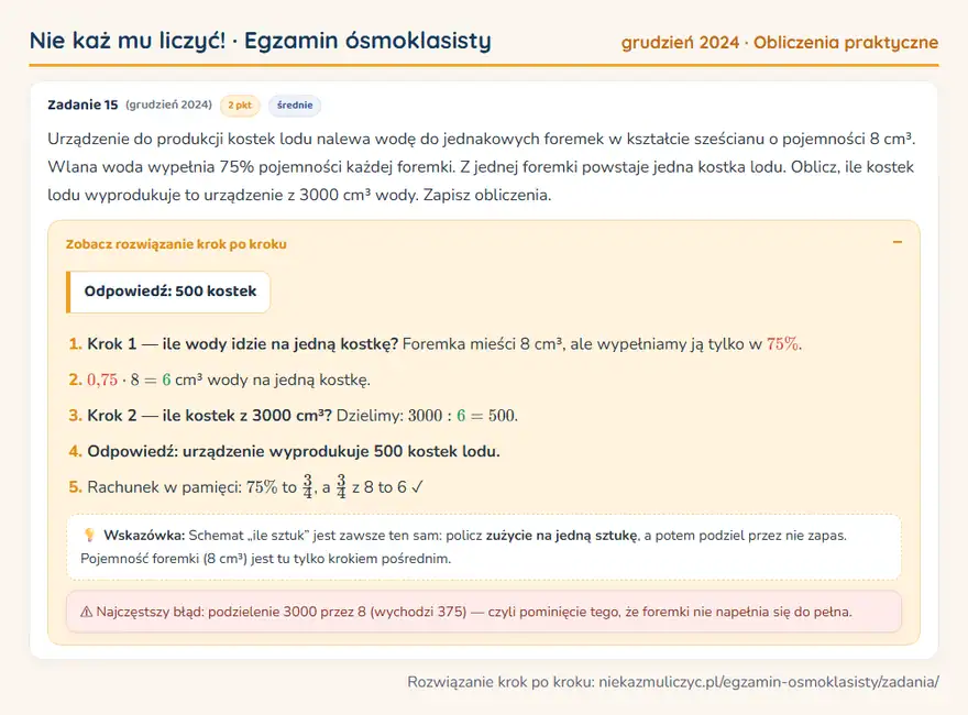 Rozwiązanie zadania – E8 (grudzień 2024) — obliczenia praktyczne: Urządzenie do produkcji kostek lodu nalewa wodę do jednakowych foremek w kształcie sześcianu o…