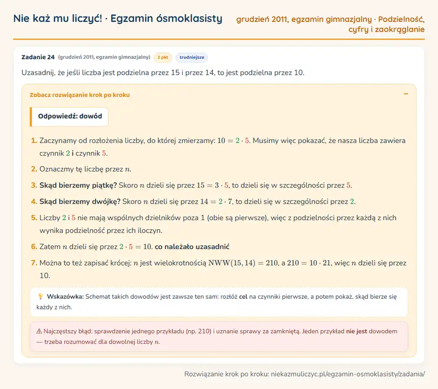 Rozwiązanie zadania – egzamin gimnazjalny (grudzień 2011) — podzielność, cyfry i zaokrąglanie: Uzasadnij, że jeśli liczba jest podzielna przez 15 i przez 14, to jest podzielna przez 10.