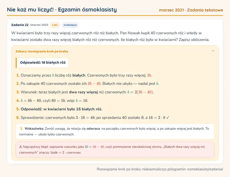 Rozwiązanie zadania z matematyki – E8 (marzec 2021), zadania tekstowe: W kwiaciarni było trzy razy więcej czerwonych róż niż białych. Pan Nowak kupił 40 czerwonych róż i… Odpowiedź: 16 białych róż