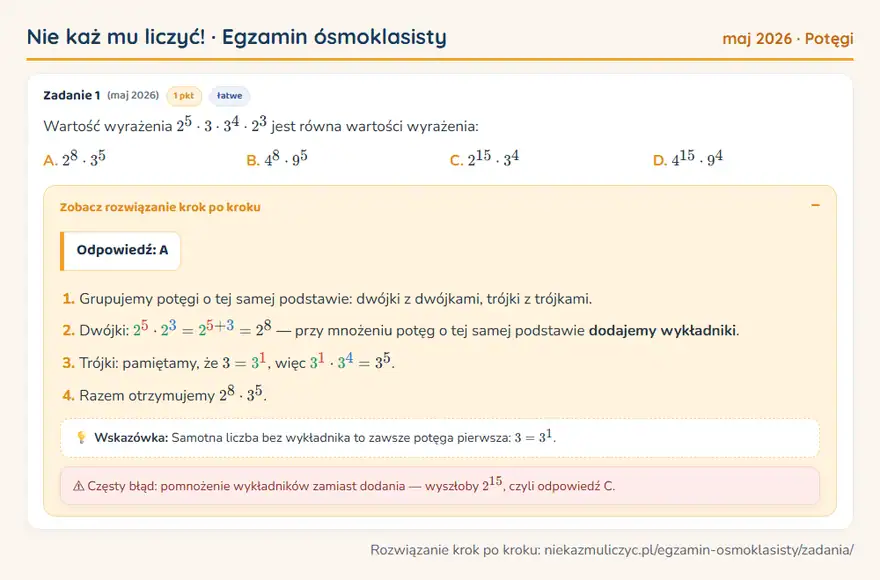 Rozwiązanie zadania – E8 (maj 2026) — potęgi: Wartość wyrażenia 2⁵ · 3 · 3⁴ · 2³ jest równa wartości wyrażenia: