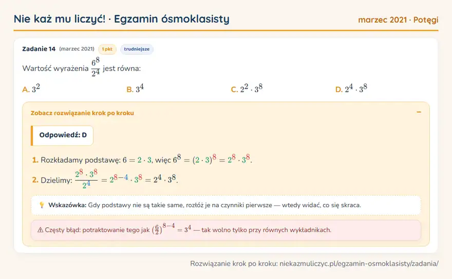 Rozwiązanie zadania – E8 (marzec 2021) — potęgi: Wartość wyrażenia 6⁸/2⁴ jest równa: