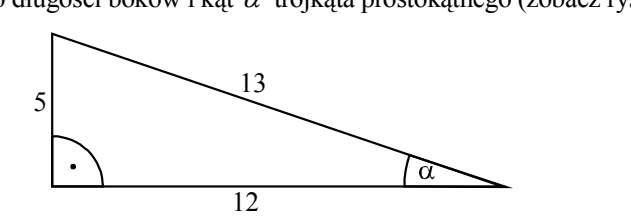 Trójkąt prostokątny z kątem prostym przy dolnym lewym wierzchołku, zaznaczonym kwadracikiem z kropką. Przyprostokątna pionowa ma długość 5, przyprostokątna pozioma 12, przeciwprostokątna 13. Kąt ostry alfa zaznaczono przy prawym wierzchołku, między przyprostokątną poziomą a przeciwprostokątną.