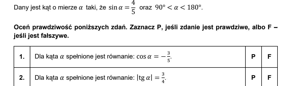 Wycinek arkusza CKE: warunki na kąt alfa oraz tabela dwóch zdań o wartościach funkcji trygonometrycznych, z kolumnami wyboru P i F. Bez rysunku.