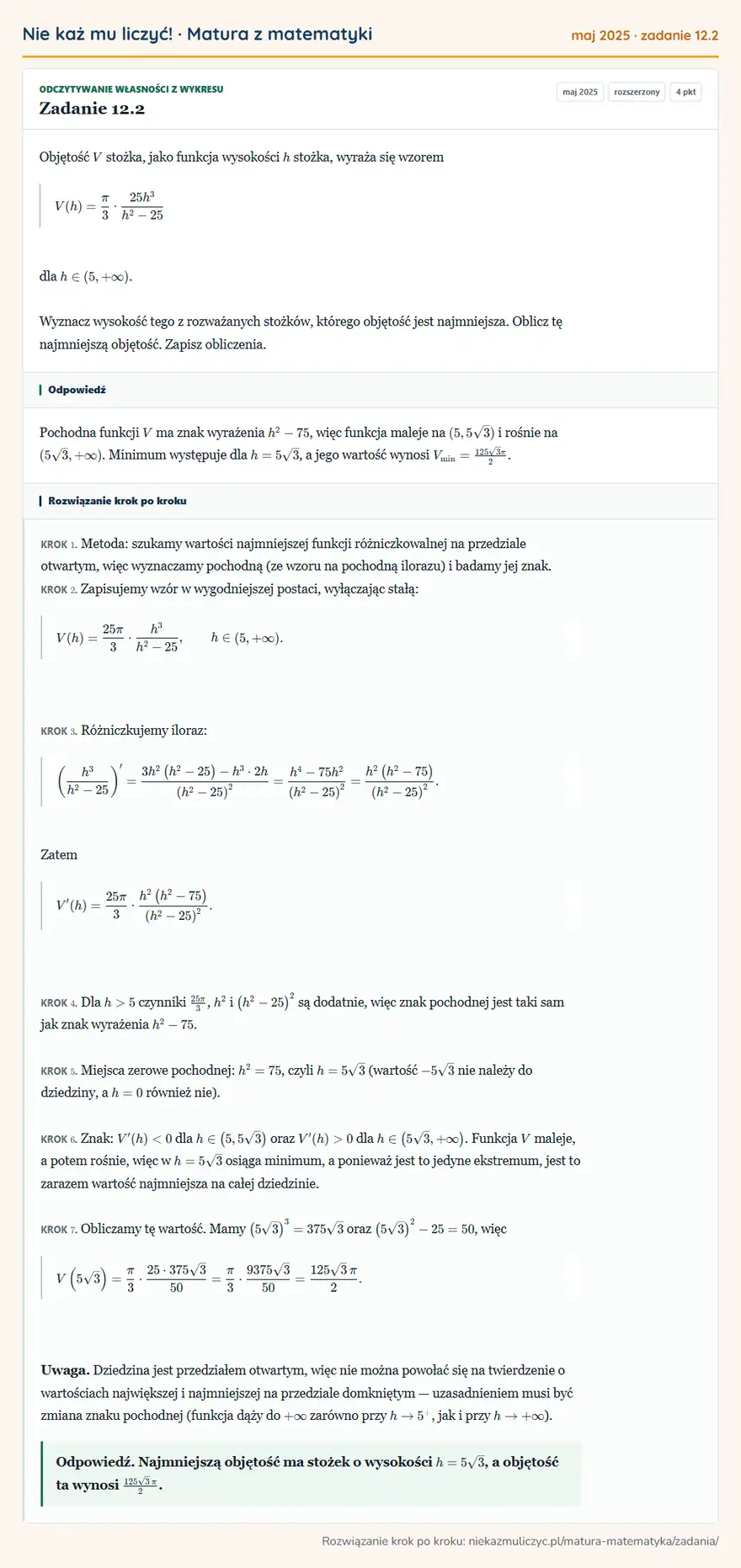 Rozwiązanie zadania 12.2 (matura z matematyki maj 2025): Objętość V stożka, jako funkcja wysokości h stożka, wyraża się wzorem V(h)=π/3·25h³h²-25 dla h∈(5,+∞)…