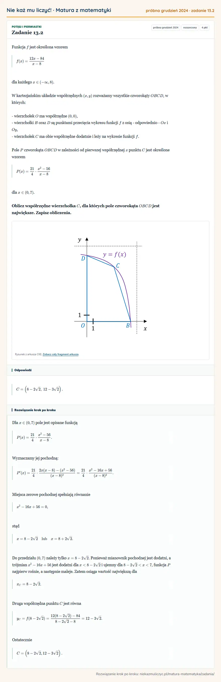 Rozwiązanie zadania 13.2, matura z matematyki próbna grudzień 2024, poziom rozszerzony: Funkcja f jest określona wzorem f(x)=(12x-84)/(x-8) dla każdego x∈(-∞,8). W kartezjańskim układzie… Odpowiedź: C= (8-2√2, 12-3√2 )