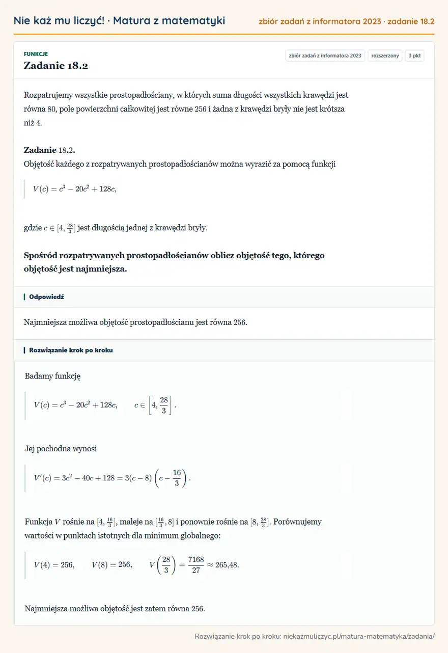 Rozwiązanie zadania 18.2, zbiór zadań z informatora CKE 2023, poziom rozszerzony: Rozpatrujemy wszystkie prostopadłościany, w których suma długości wszystkich krawędzi jest równa 80, pole…