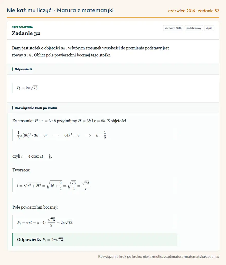 Rozwiązanie zadania 32 (matura z matematyki czerwiec 2016): Dany jest stożek o objętości 8π, w którym stosunek wysokości do promienia podstawy jest równy 3: 8. Oblicz…