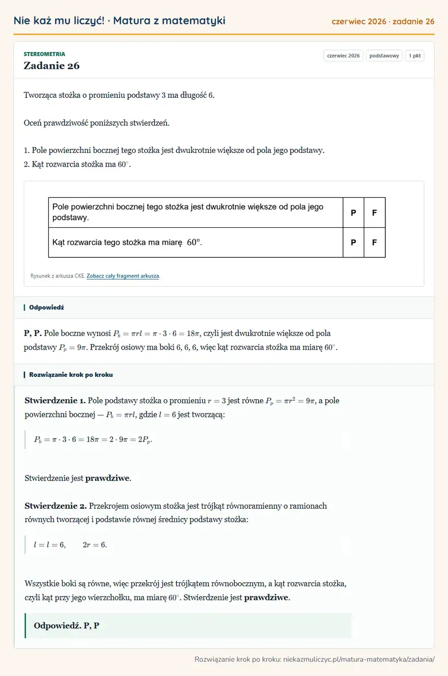 Rozwiązanie zadania 26 (matura z matematyki czerwiec 2026): Tworząca stożka o promieniu podstawy 3 ma długość 6. Oceń prawdziwość poniższych stwierdzeń. 1. Pole…