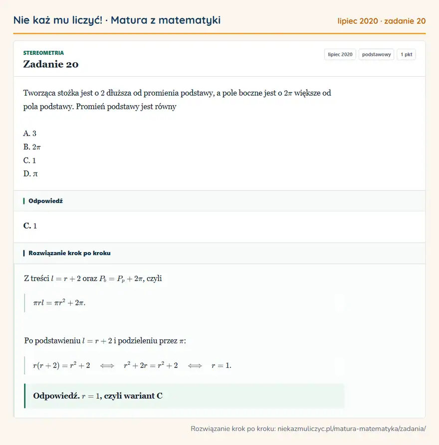 Rozwiązanie zadania 20 (matura z matematyki lipiec 2020): Tworząca stożka jest o 2 dłuższa od promienia podstawy, a pole boczne jest o 2π większe od pola podstawy…