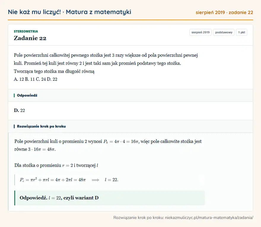 Rozwiązanie zadania 22 (matura z matematyki sierpień 2019): Pole powierzchni całkowitej pewnego stożka jest 3 razy większe od pola powierzchni pewnej kuli. Promień tej…