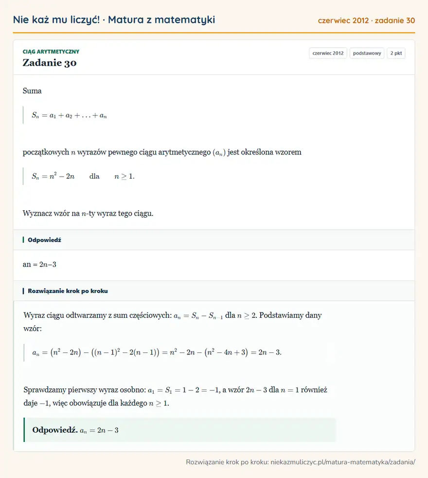 Rozwiązanie zadania 30 (matura z matematyki czerwiec 2012): Suma Sn=a1+a2++an początkowych n wyrazów pewnego ciągu arytmetycznego (an) jest określona wzorem Sn=n²-2n dla…
