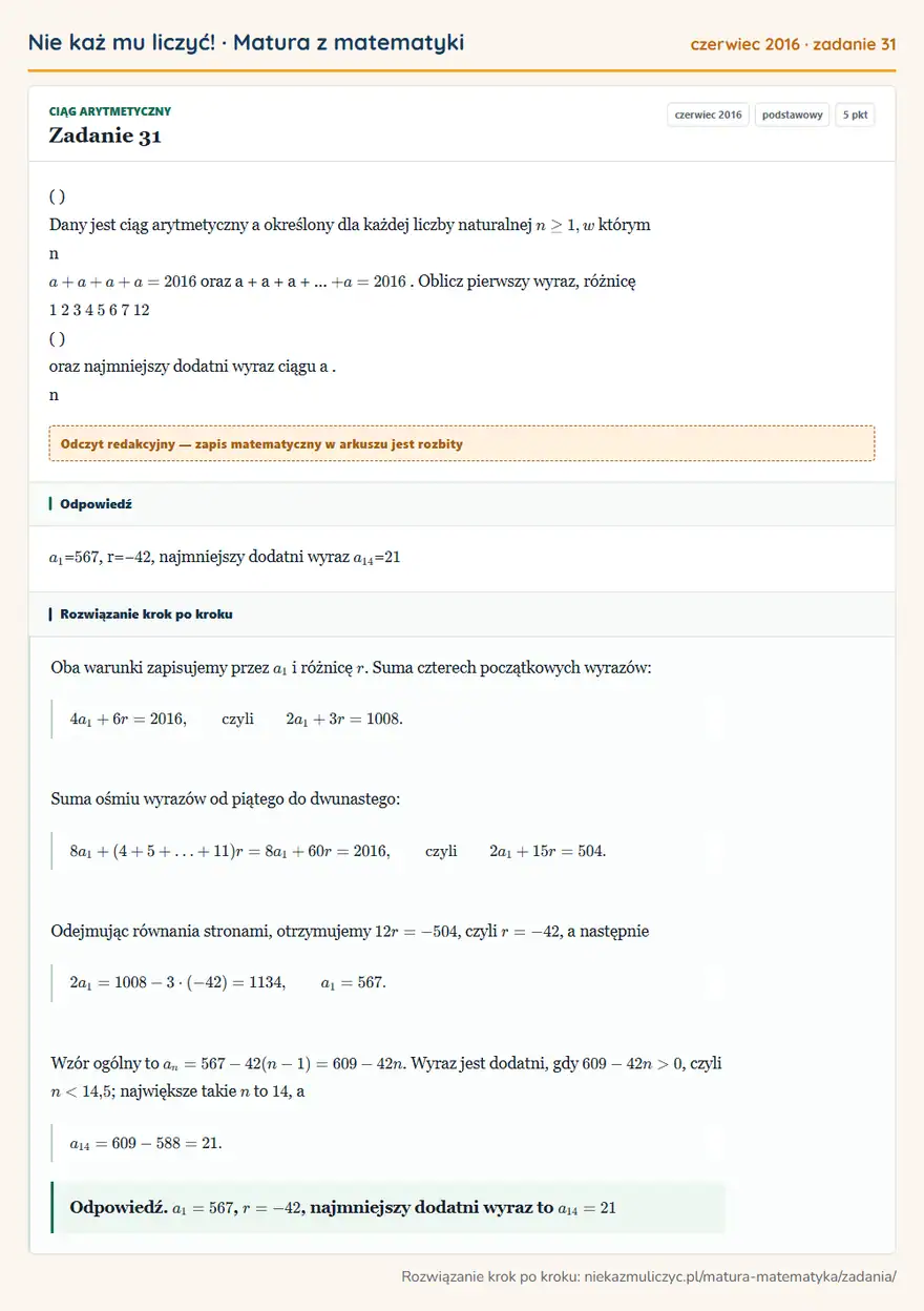 Rozwiązanie zadania 31 (matura z matematyki czerwiec 2016): ( ) Dany jest ciąg arytmetyczny a określony dla każdej liczby naturalnej n ≥ 1, w którym n a + a + a + a =…