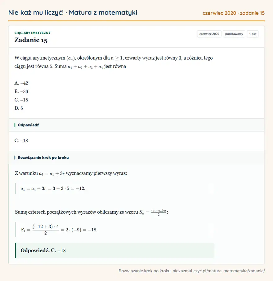 Rozwiązanie zadania 15 (matura z matematyki czerwiec 2020): W ciągu arytmetycznym (an), określonym dla n ≥ 1, czwarty wyraz jest równy 3, a różnica tego ciągu jest równa…