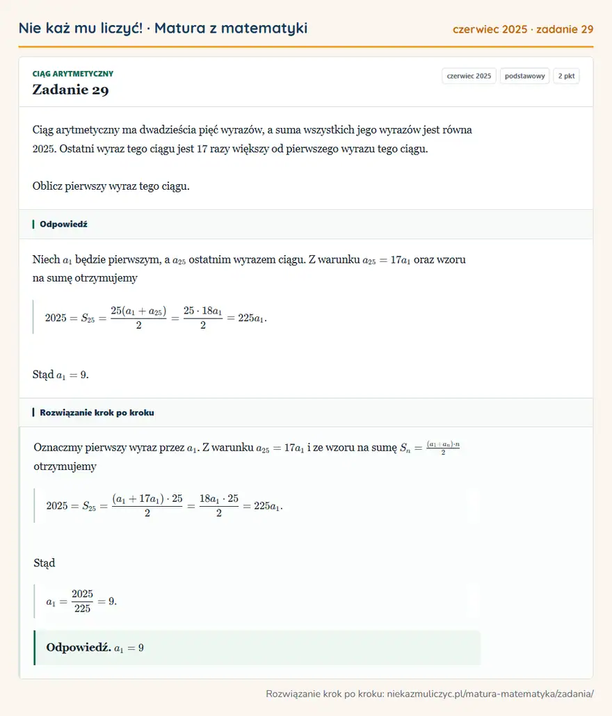 Rozwiązanie zadania 29 (matura z matematyki czerwiec 2025): Ciąg arytmetyczny ma dwadzieścia pięć wyrazów, a suma wszystkich jego wyrazów jest równa 2025. Ostatni wyraz…