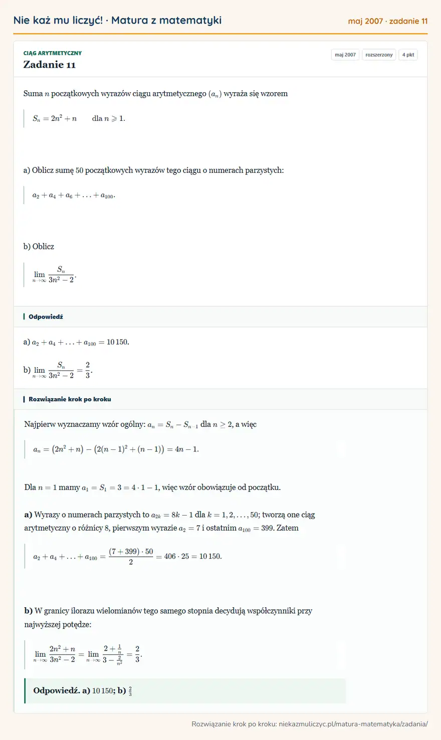 Rozwiązanie zadania 11 (matura z matematyki maj 2007): Suma n początkowych wyrazów ciągu arytmetycznego (an) wyraża się wzorem Sn=2n²+n dla n≥slant1. a) Oblicz sumę…