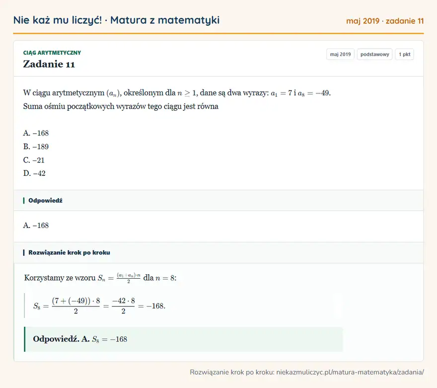Rozwiązanie zadania 11 (matura z matematyki maj 2019): W ciągu arytmetycznym (an), określonym dla n ≥ 1, dane są dwa wyrazy: a1 = 7 i a8 = -49. Suma ośmiu…