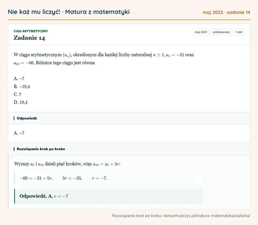 Rozwiązanie zadania 14 (matura z matematyki maj 2022): W ciągu arytmetycznym (an), określonym dla każdej liczby naturalnej n ≥ 1, a5 = -31 oraz a10 = -66. Różnica…