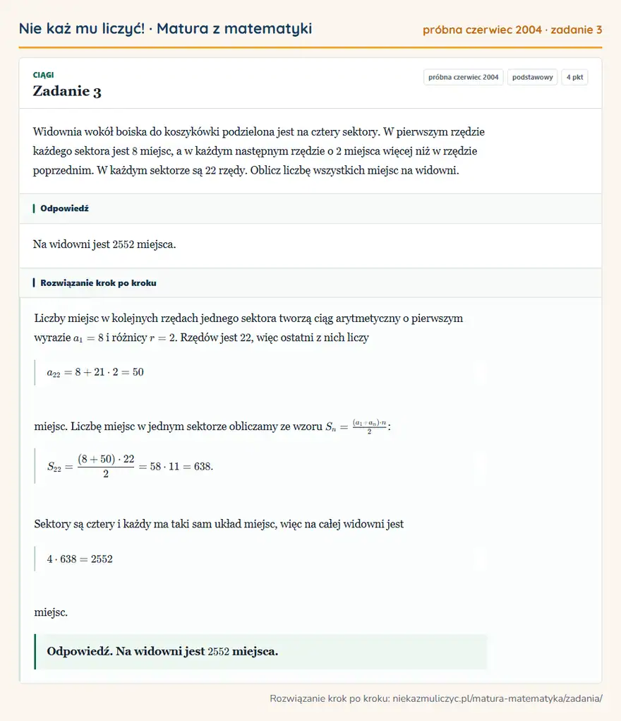 Rozwiązanie zadania 3 (matura z matematyki próbna czerwiec 2004): Widownia wokół boiska do koszykówki podzielona jest na cztery sektory. W pierwszym rzędzie każdego sektora…