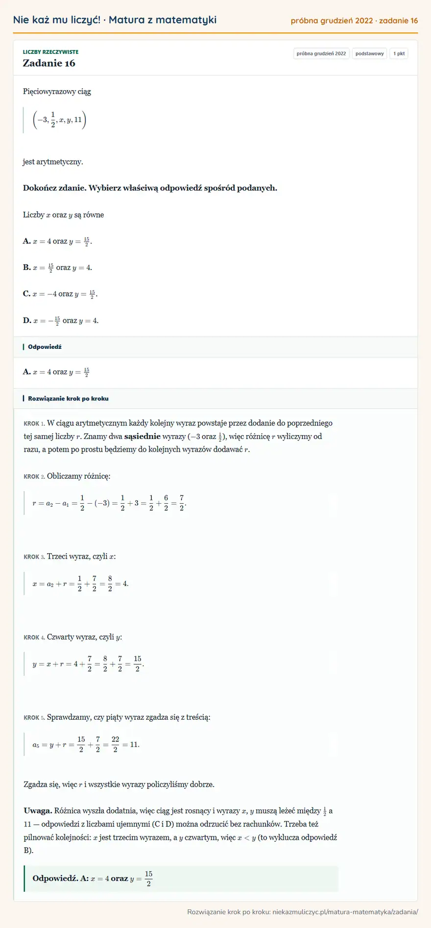 Rozwiązanie zadania 16 (matura z matematyki próbna grudzień 2022): Pięciowyrazowy ciąg (-3,12,x,y,11 ) jest arytmetyczny. Dokończ zdanie. Wybierz właściwą odpowiedź spośród…