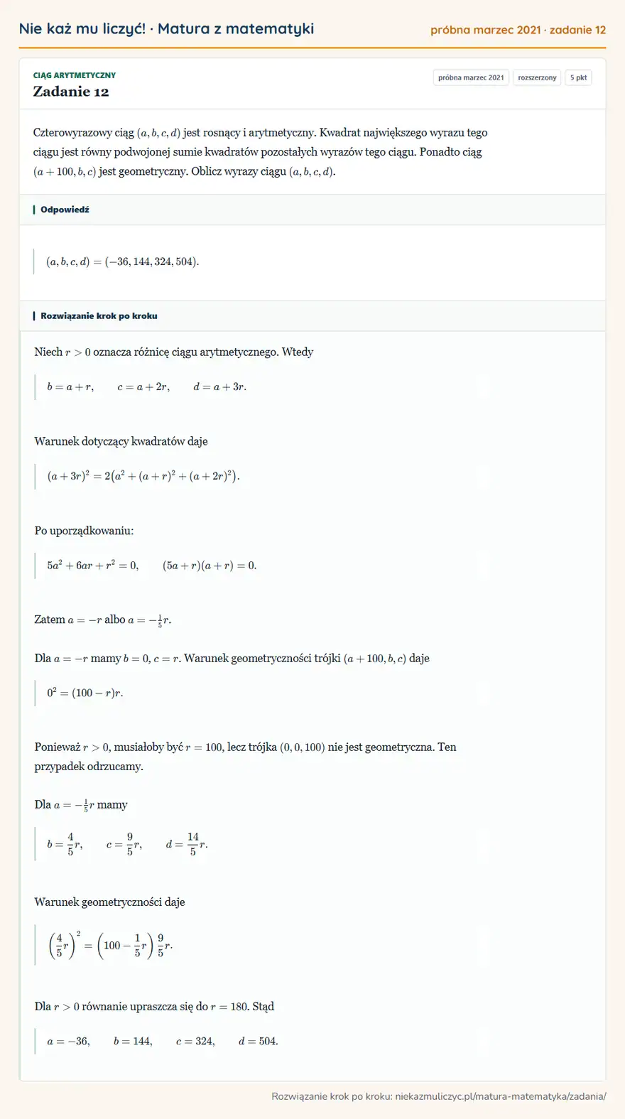 Rozwiązanie zadania 12 (matura z matematyki próbna marzec 2021): Czterowyrazowy ciąg (a,b,c,d) jest rosnący i arytmetyczny. Kwadrat największego wyrazu tego ciągu jest równy…