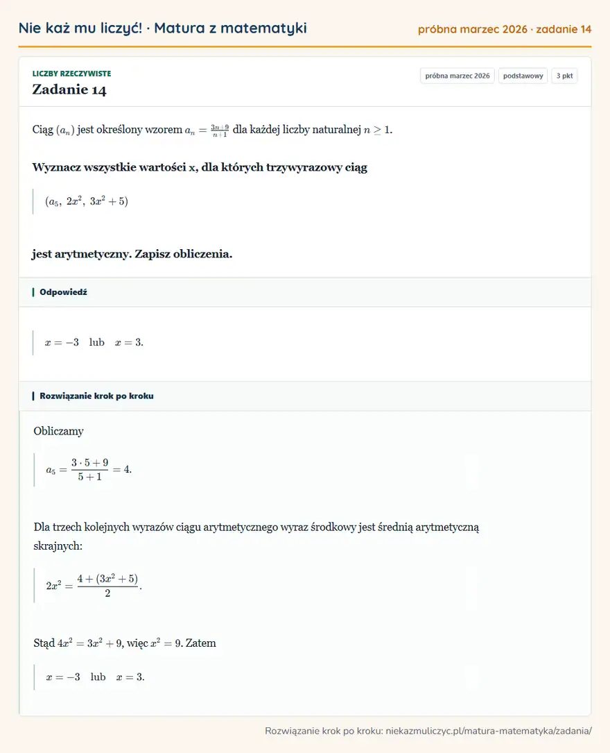 Rozwiązanie zadania 14 (matura z matematyki próbna marzec 2026): Ciąg (an) jest określony wzorem an=3n+9/n+1 dla każdej liczby naturalnej n≥1. Wyznacz wszystkie wartości x…