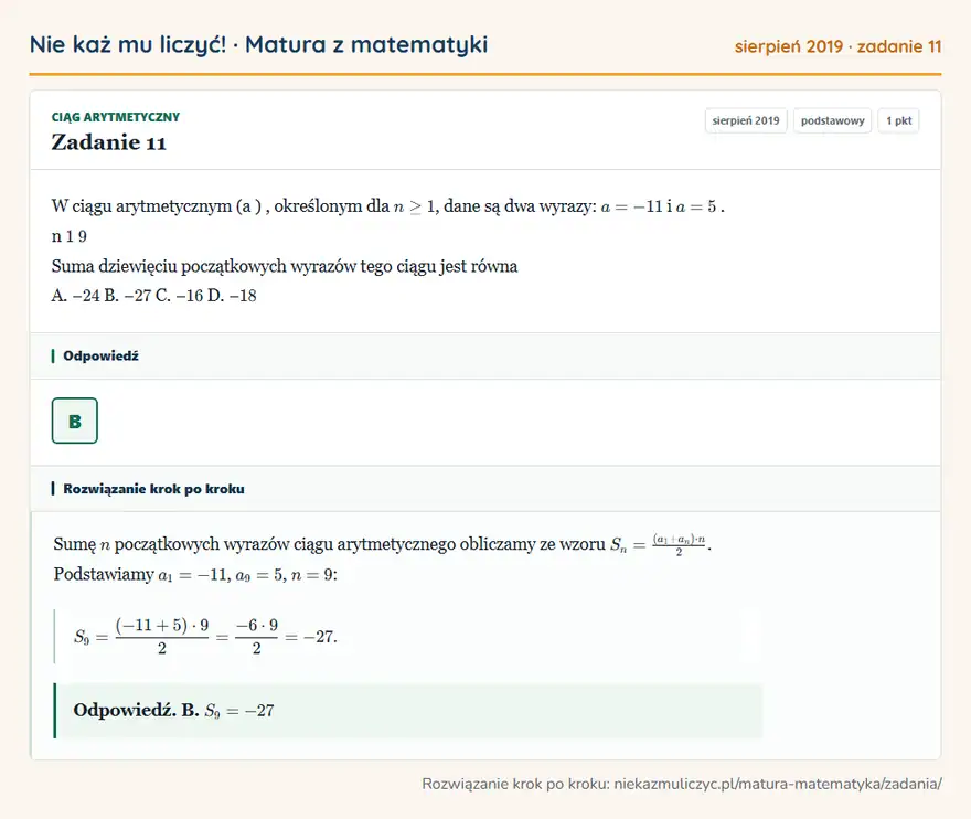 Rozwiązanie zadania 11 (matura z matematyki sierpień 2019): W ciągu arytmetycznym (a ), określonym dla n ≥ 1, dane są dwa wyrazy: a = -11 i a = 5. n 1 9 Suma dziewięciu…