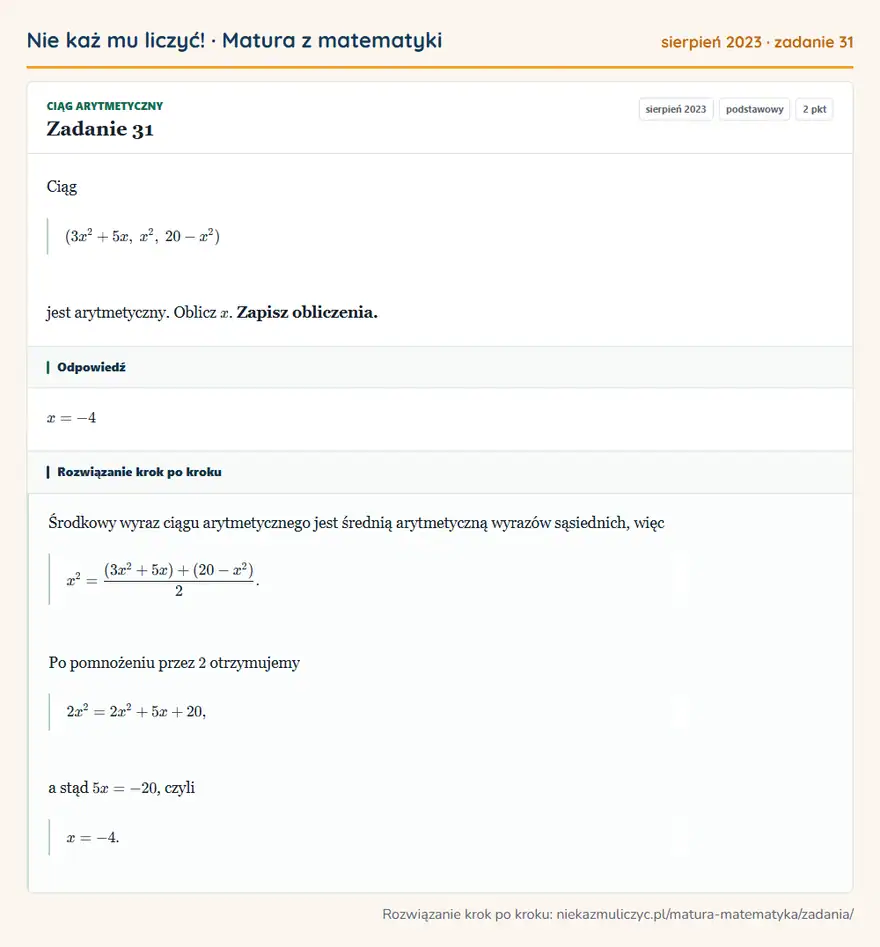 Rozwiązanie zadania 31 (matura z matematyki sierpień 2023): Ciąg (3x²+5x, x², 20-x²) jest arytmetyczny. Oblicz x. Zapisz obliczenia.