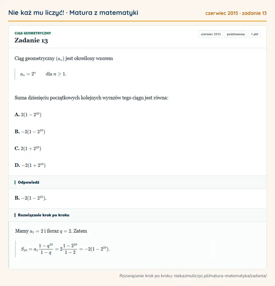 Rozwiązanie zadania 13 (matura z matematyki czerwiec 2015): Ciąg geometryczny (an) jest określony wzorem an=2^n dla n≥1. Suma dziesięciu początkowych kolejnych wyrazów…