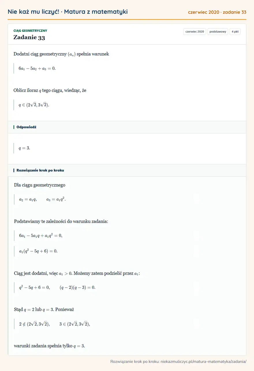 Rozwiązanie zadania 33 (matura z matematyki czerwiec 2020): Dodatni ciąg geometryczny (an) spełnia warunek 6a1-5a2+a3=0. Oblicz iloraz q tego ciągu, wiedząc, że…