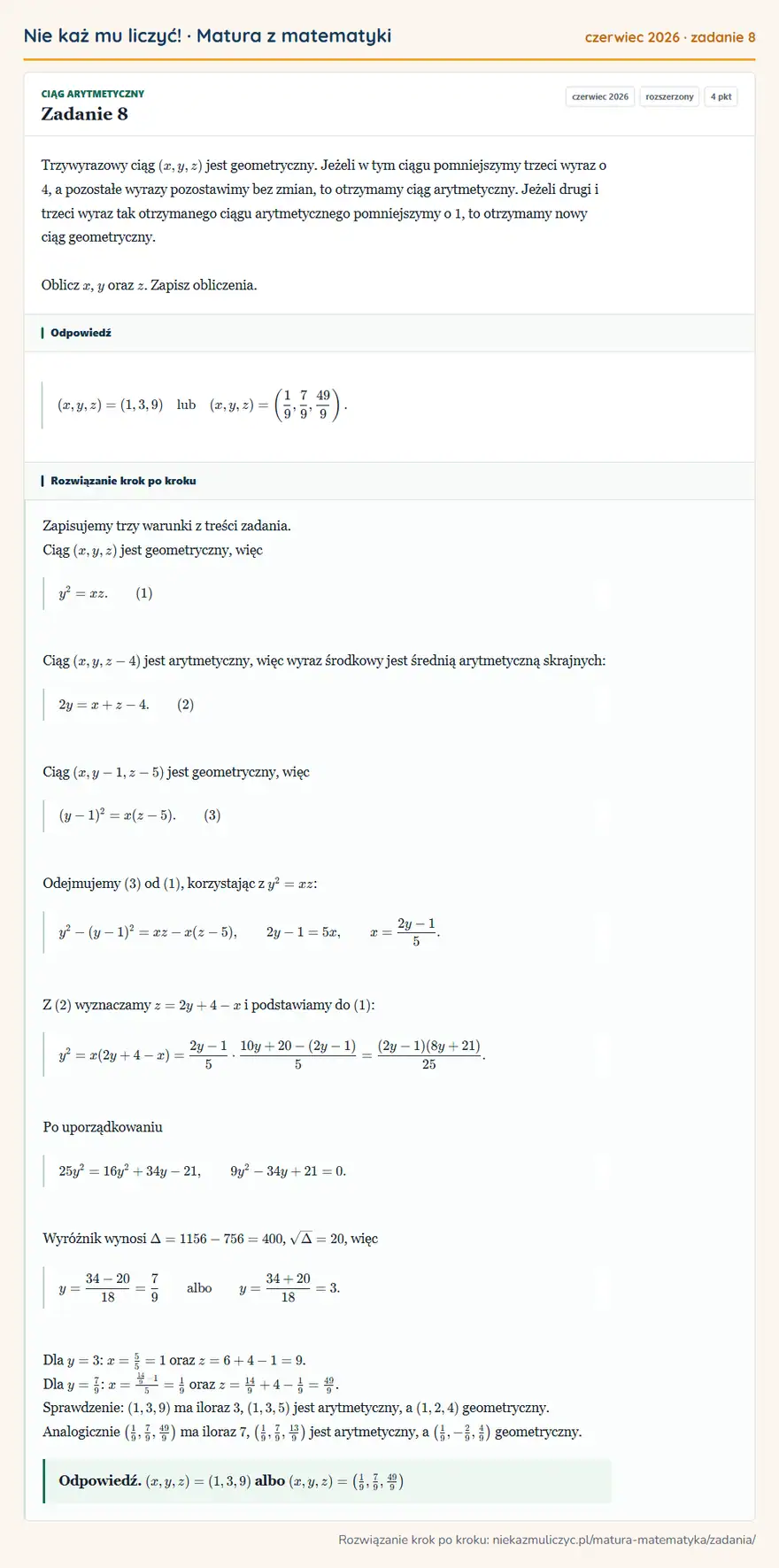 Rozwiązanie zadania 8 (matura z matematyki czerwiec 2026): Trzywyrazowy ciąg (x,y,z) jest geometryczny. Jeżeli w tym ciągu pomniejszymy trzeci wyraz o 4, a pozostałe…