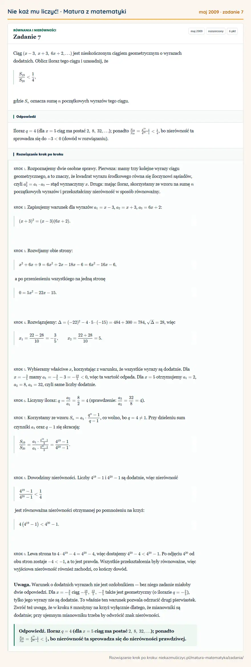 Rozwiązanie zadania 7 (matura z matematyki maj 2009): Ciąg (x-3, x+3, 6x+2,) jest nieskończonym ciągiem geometrycznym o wyrazach dodatnich. Oblicz iloraz tego…