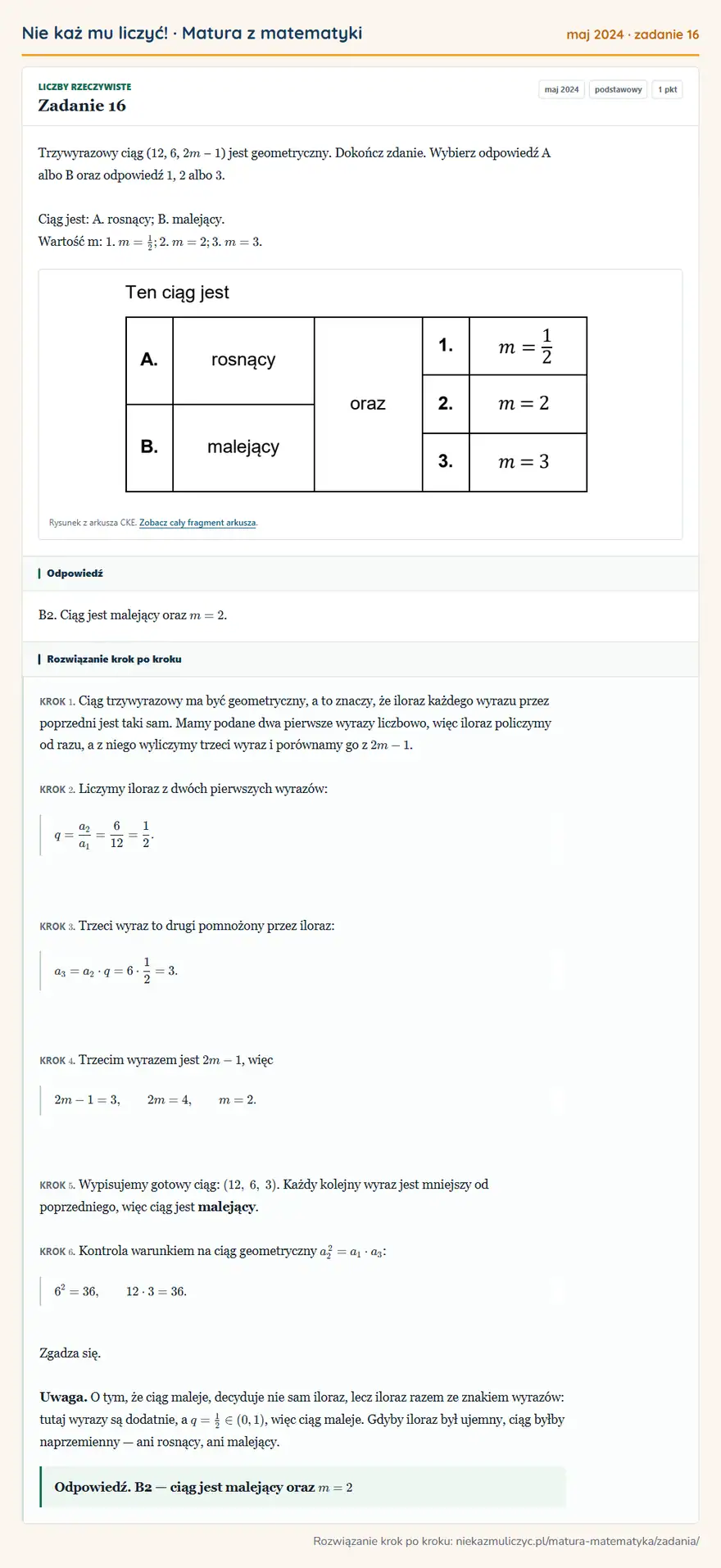 Rozwiązanie zadania 16 (matura z matematyki maj 2024): Trzywyrazowy ciąg ( 12, 6, 2m − 1 ) jest geometryczny. Dokończ zdanie. Wybierz odpowiedź A albo B oraz…