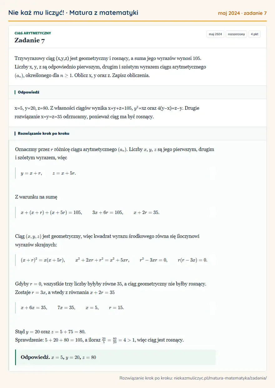 Rozwiązanie zadania 7 (matura z matematyki maj 2024): Trzywyrazowy ciąg (x,y,z) jest geometryczny i rosnący, a suma jego wyrazów wynosi 105. Liczby x, y, z są…