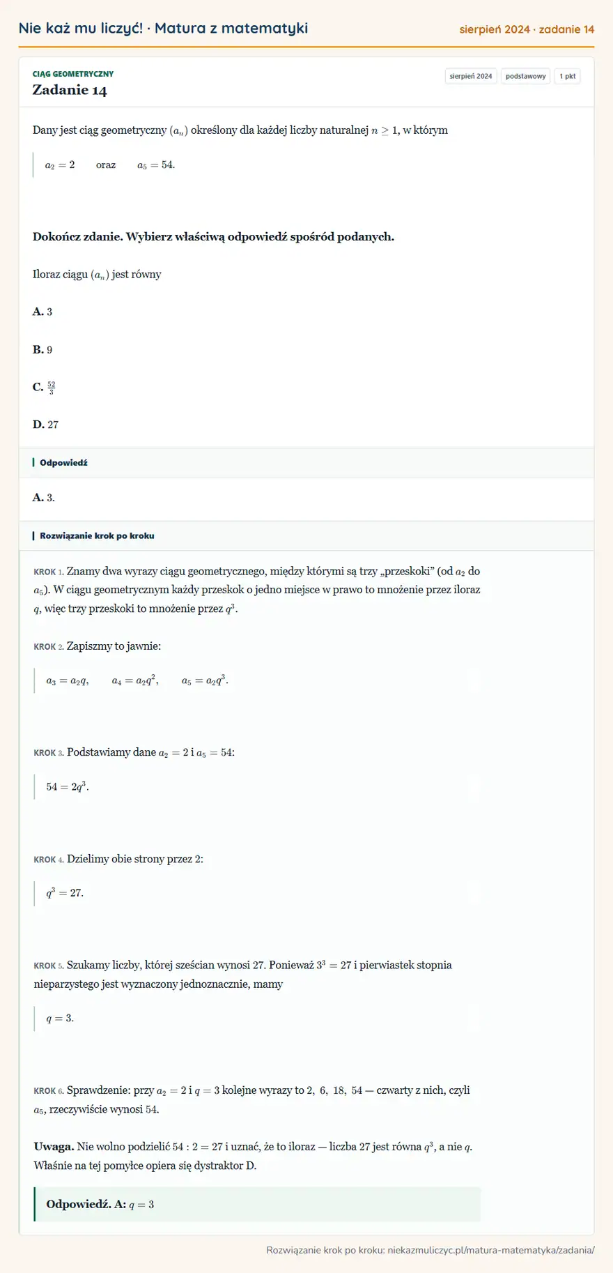 Rozwiązanie zadania 14 (matura z matematyki sierpień 2024): Dany jest ciąg geometryczny (an) określony dla każdej liczby naturalnej n≥1, w którym a2=2 oraz a5=54…