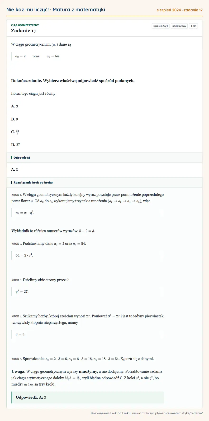 Rozwiązanie zadania 17 (matura z matematyki sierpień 2024): W ciągu geometrycznym (an) dane są a2=2 oraz a5=54. Dokończ zdanie. Wybierz właściwą odpowiedź spośród…
