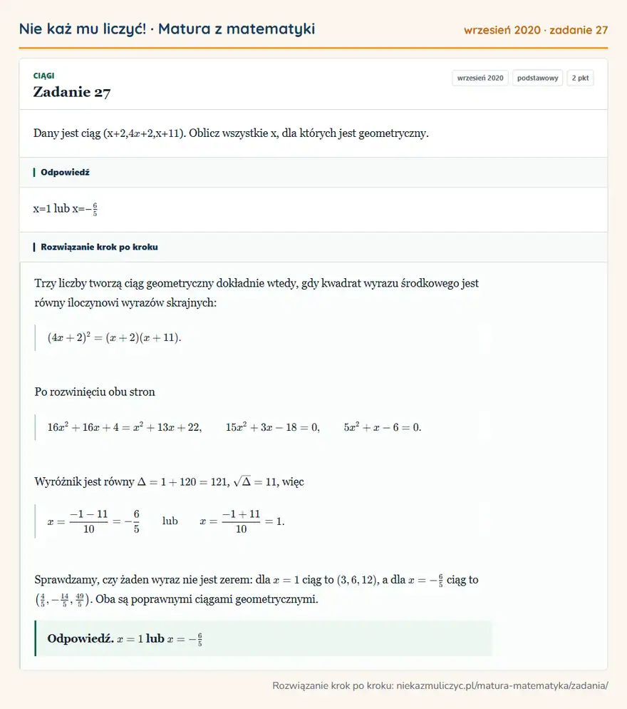 Rozwiązanie zadania 27 (matura z matematyki wrzesień 2020): Dany jest ciąg (x+ 2, 4x + 2,x+ 11 ). Oblicz wszystkie x, dla których jest geometryczny.