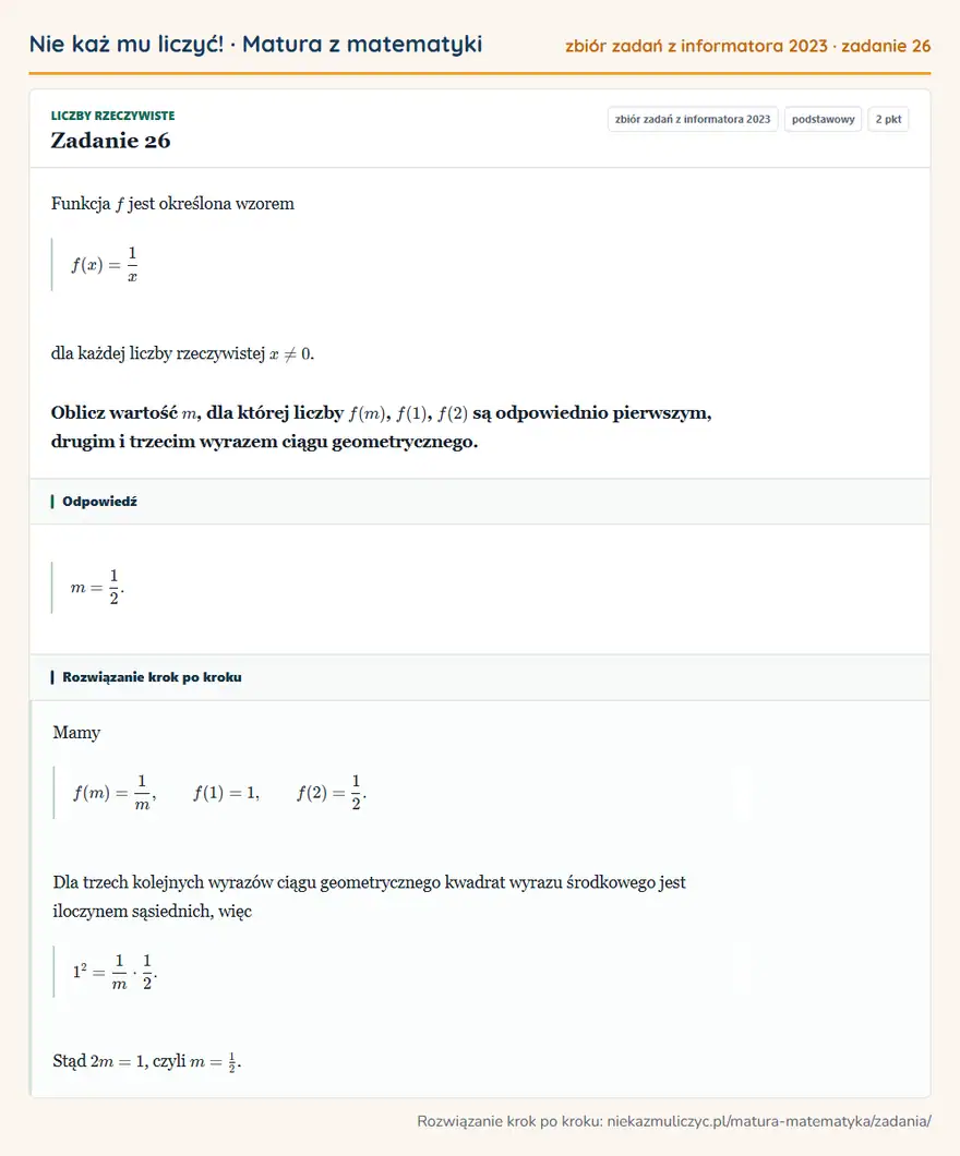 Rozwiązanie zadania 26 (zbiór zadań z informatora CKE 2023): Funkcja f jest określona wzorem f(x)=1x dla każdej liczby rzeczywistej x0. Oblicz wartość m, dla której…