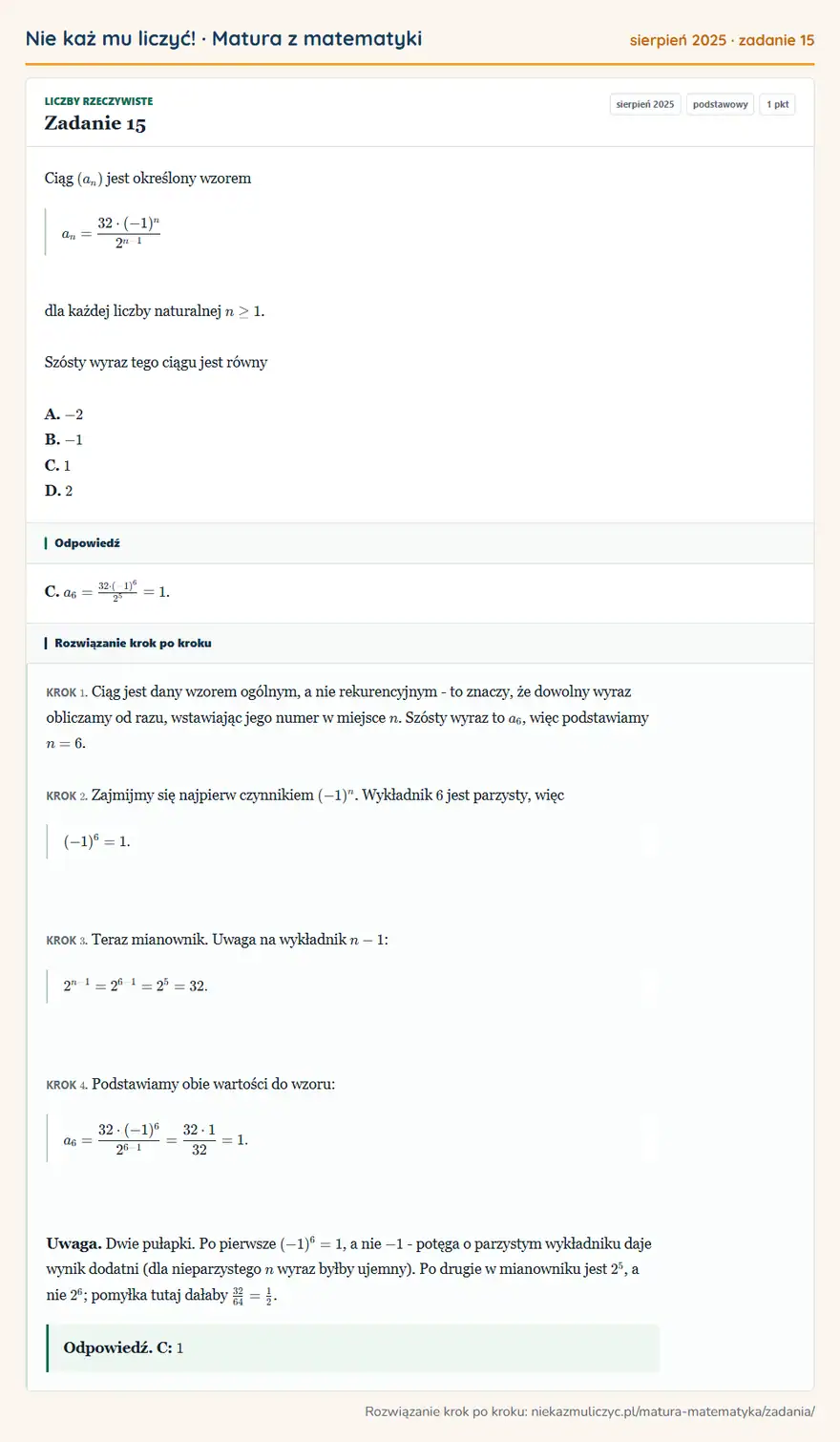 Rozwiązanie zadania 15 (matura z matematyki sierpień 2025): Ciąg (an) jest określony wzorem an=32·(-1)^n2^n-1 dla każdej liczby naturalnej n≥1. Szósty wyraz tego ciągu…