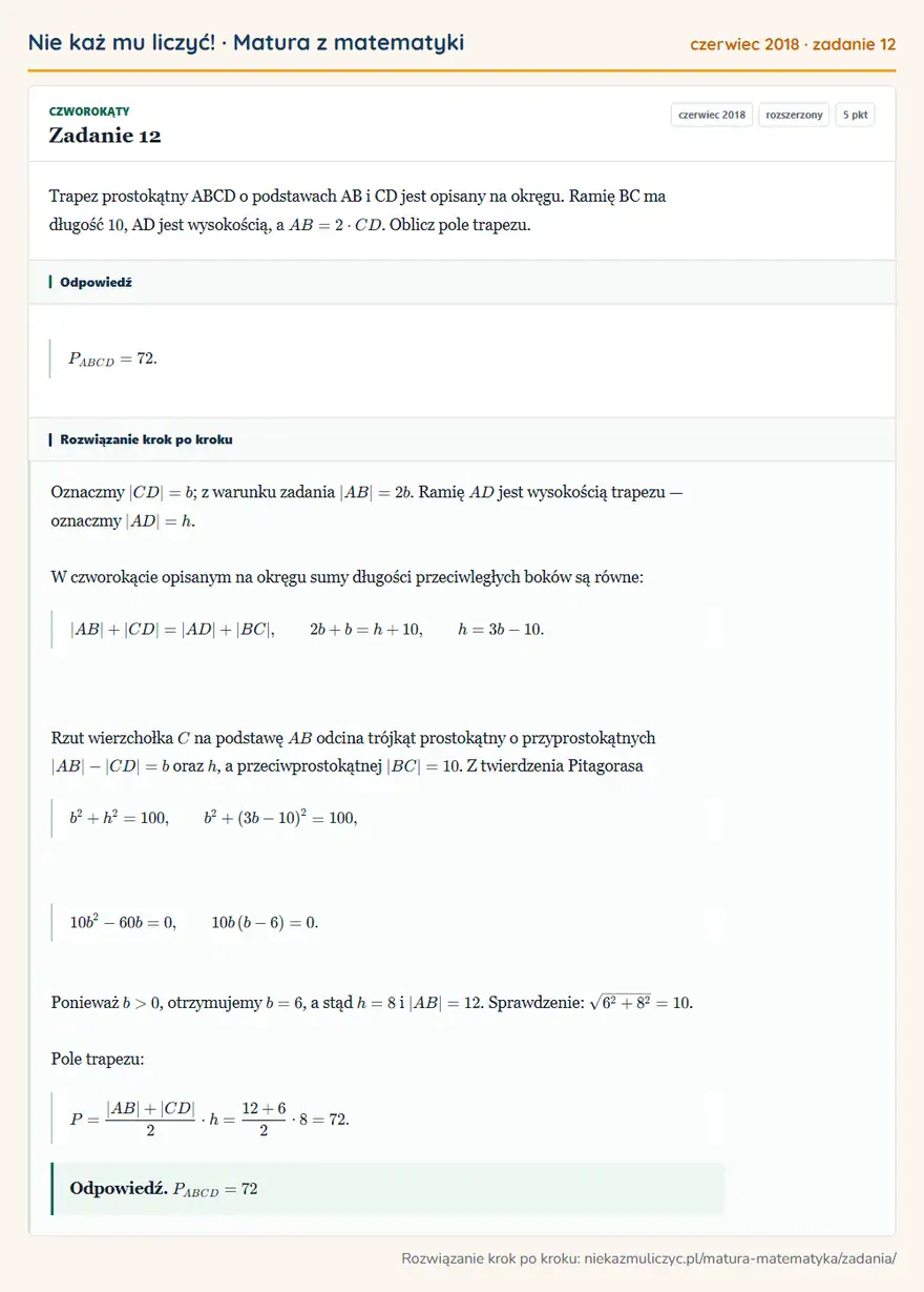 Rozwiązanie zadania 12 (matura z matematyki czerwiec 2018): Trapez prostokątny ABCD o podstawach AB i CD jest opisany na okręgu. Ramię BC ma długość 10, AD jest…