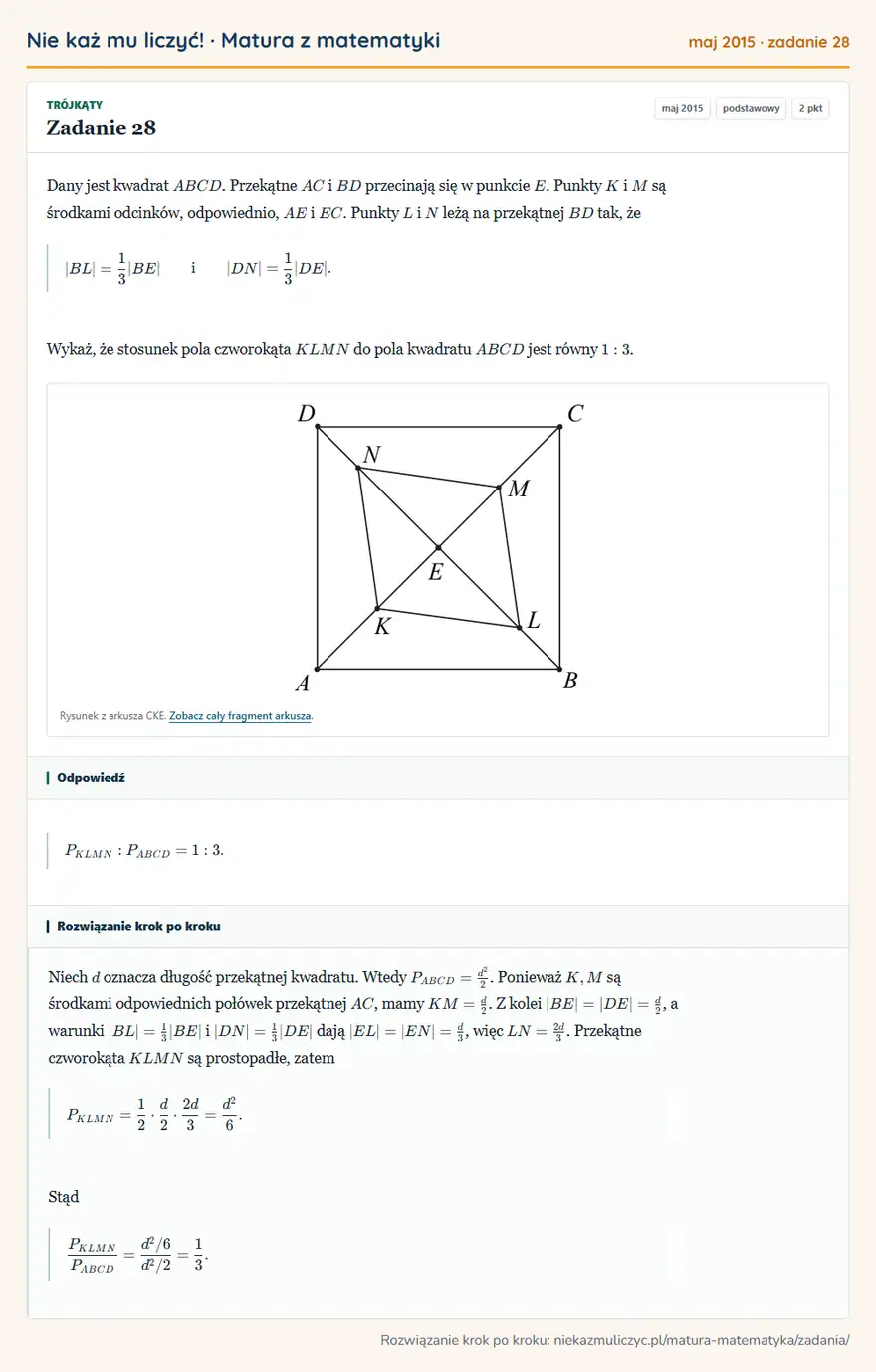 Rozwiązanie zadania 28 (matura z matematyki maj 2015): Dany jest kwadrat ABCD. Przekątne AC i BD przecinają się w punkcie E. Punkty K i M są środkami odcinków…