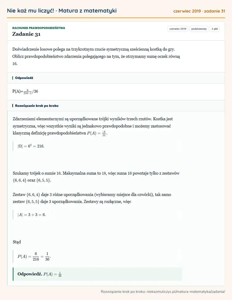 Rozwiązanie zadania 31 (matura z matematyki czerwiec 2019): Doświadczenie losowe polega na trzykrotnym rzucie symetryczną sześcienną kostką do gry. Oblicz…